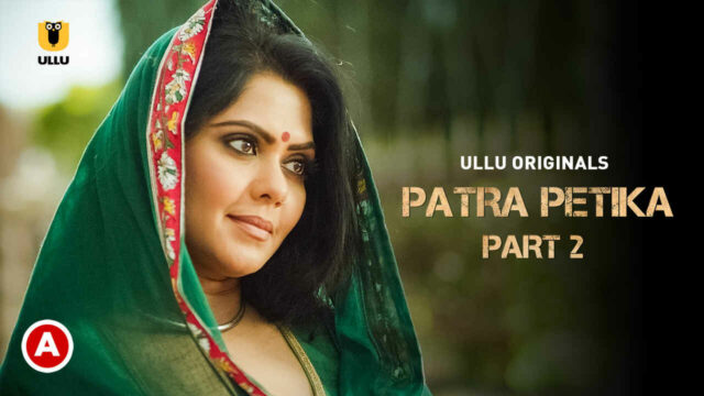 Patra Petika Part-2 2022 Ullu Originals Hot Web Series Ep 5