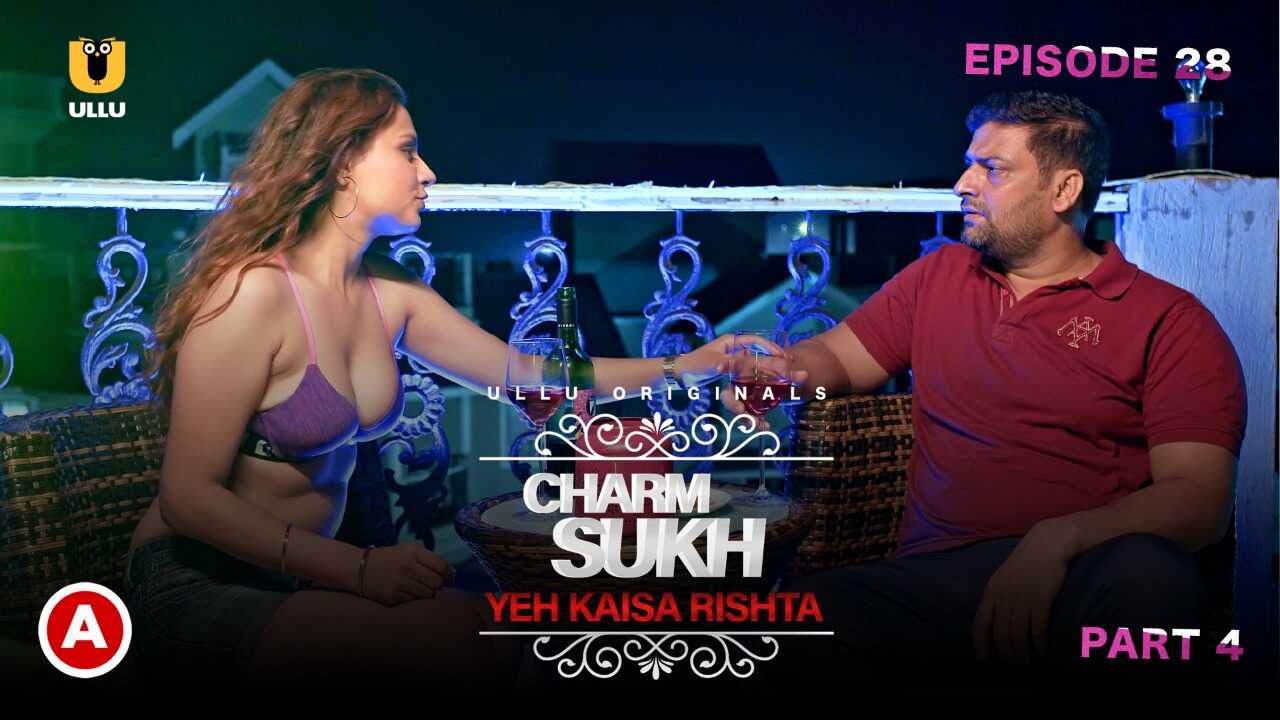 Charmsukh Yeh Kaisa Rishta Part 2 Ep 2 Ullu Hot Web Series