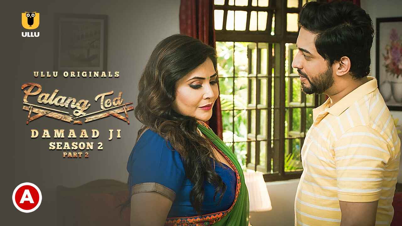 Palang Tod Damaad Ji Season 2 Part 2 2022 Ullu Hot Web Series E3