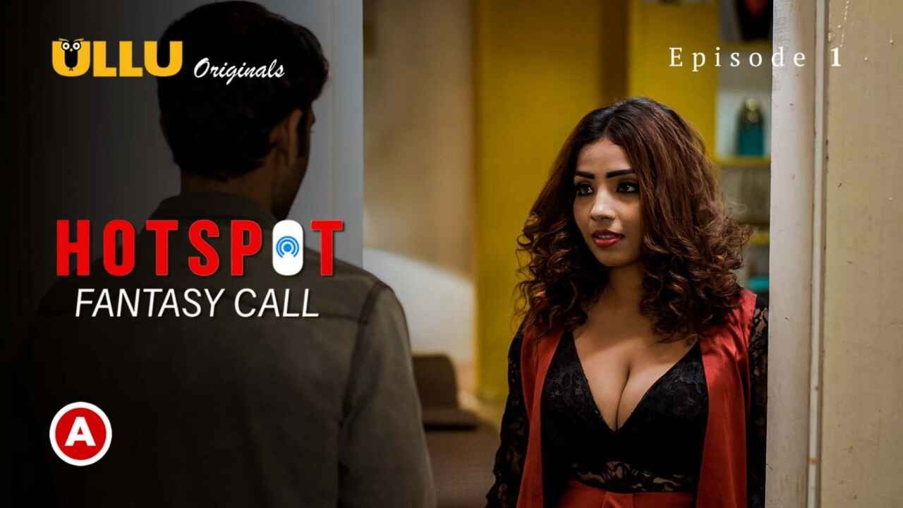Hotspot Fantasy Call Ullu Hot Web Series 2021 Episode 1