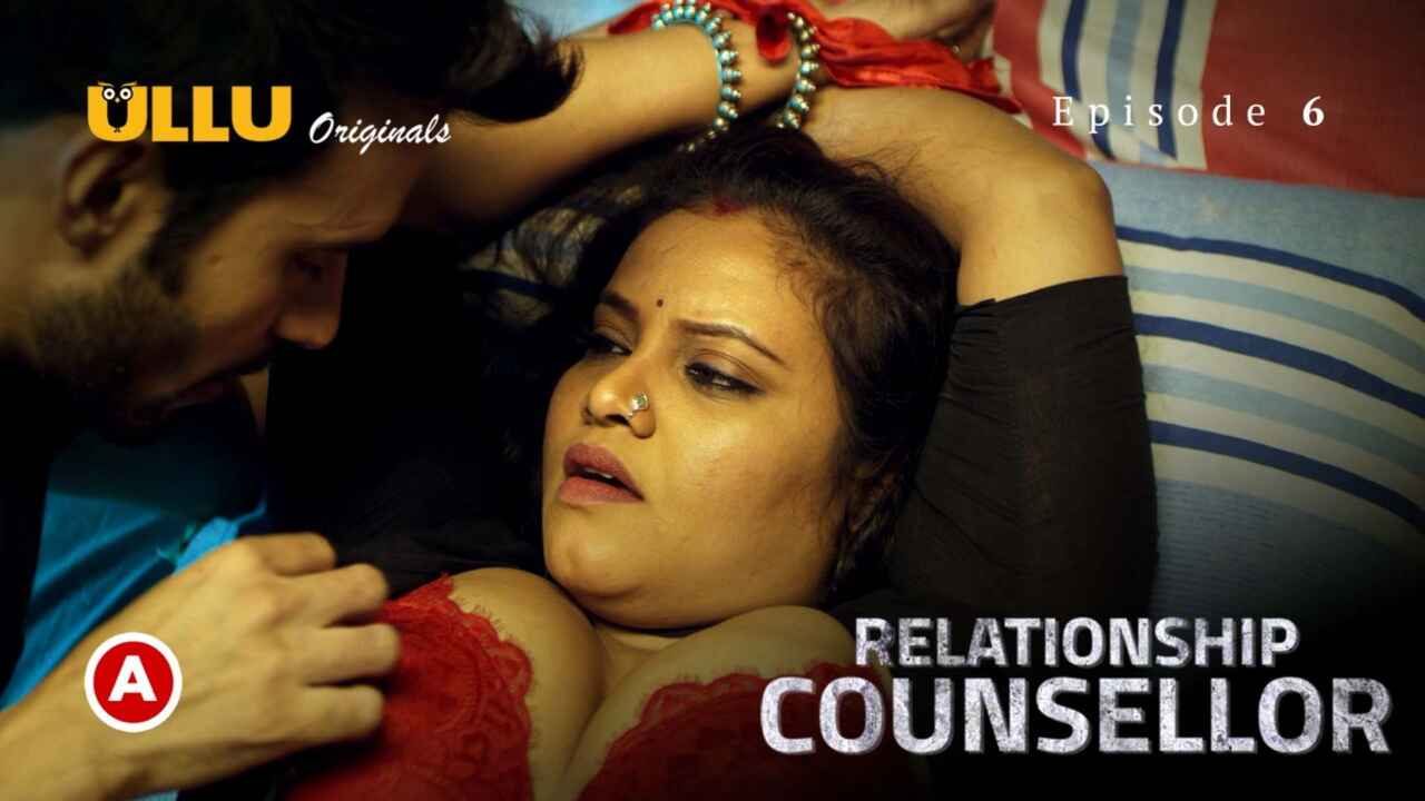 Relationship Counsellor Part 2 Ullu Hot Web Series 2021 Ep 6