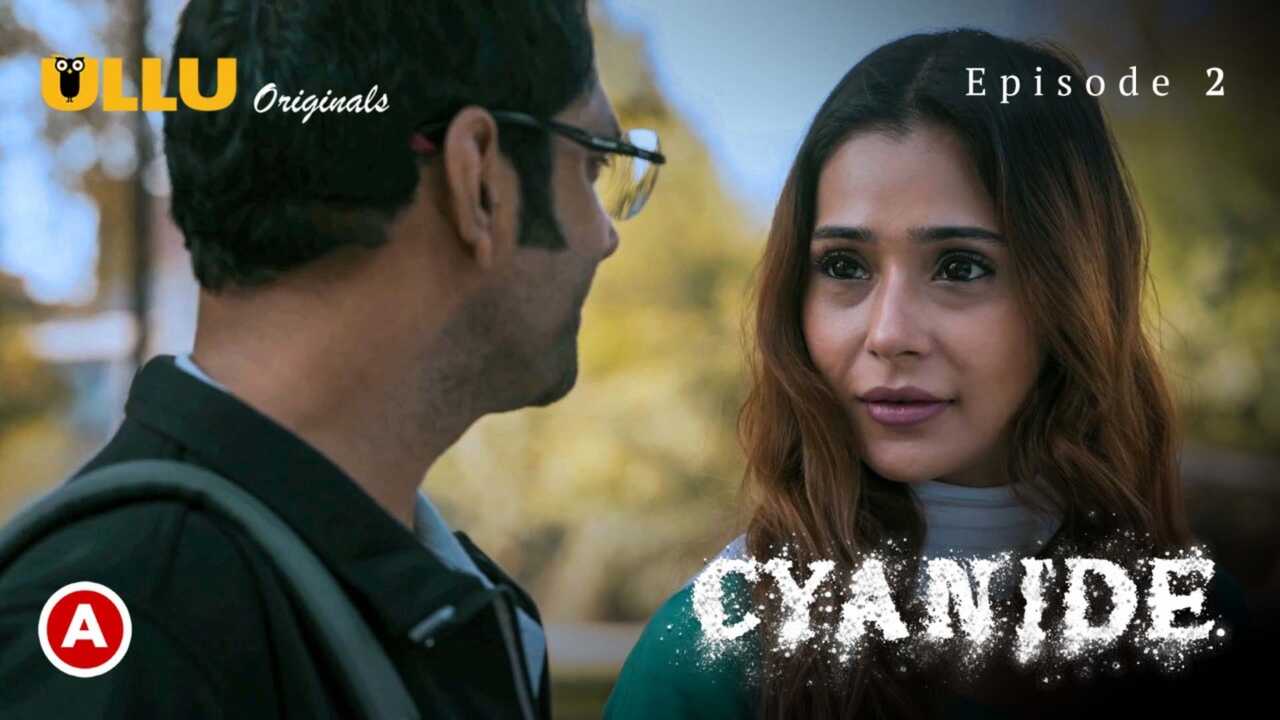 Cyanide Ullu Originals 2021 Hindi Hot Web Series Episode 2