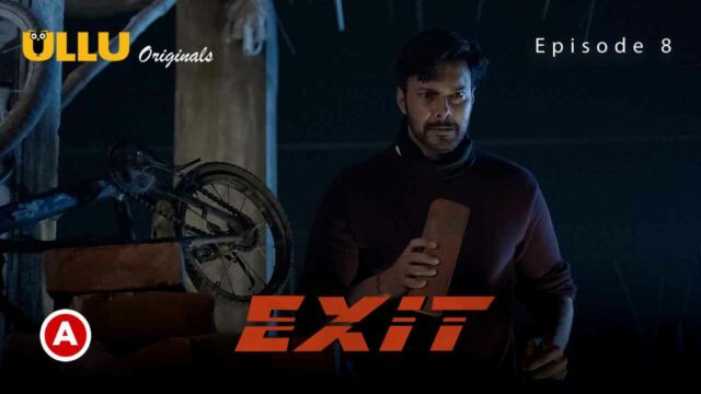 Exit Part 2 Ullu Originals 2022 Hindi Web Series Episode 8