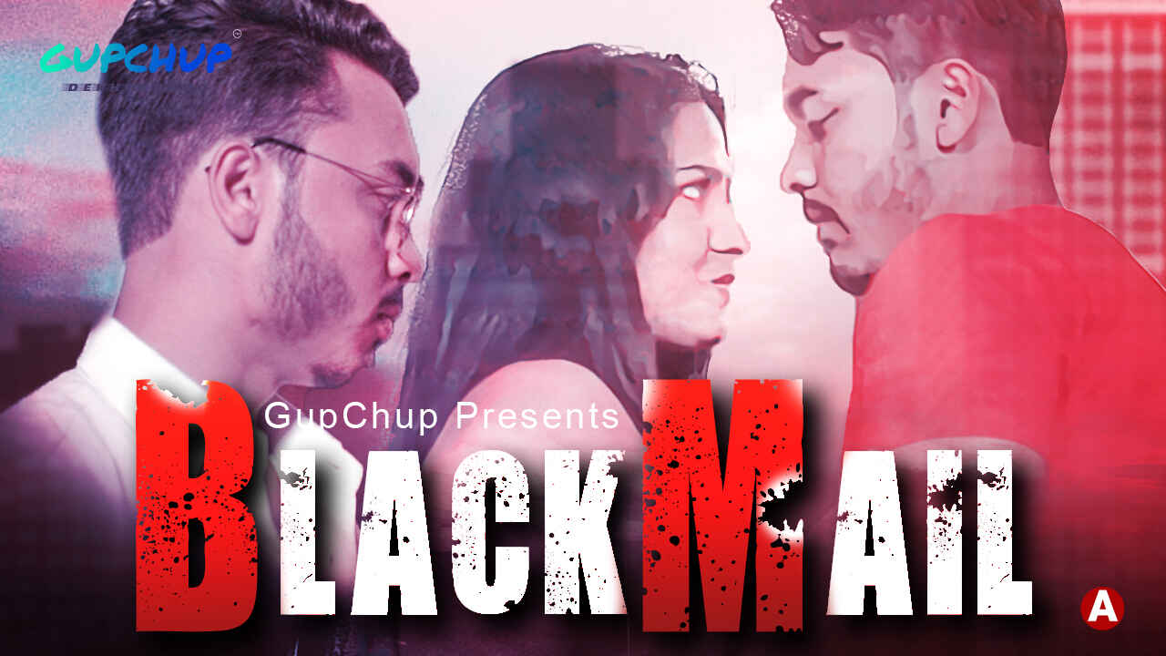 Blackmail Gupchup Originals 2021 Hindi Hot Web Series Ep 4