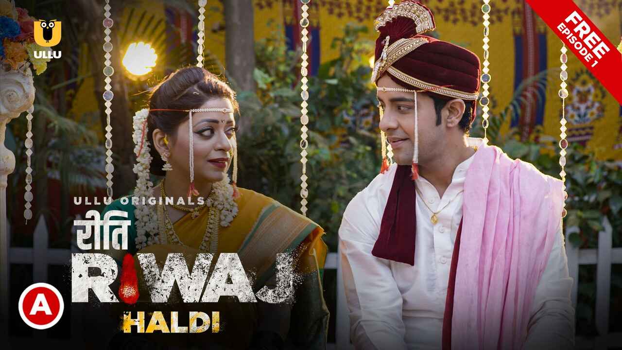 Riti Riwaj Haldi 2020 Ullu Originals Hot Web Series Episode 1