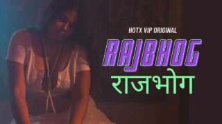 Rajbhog Hotx Vip Originals 2022 Hindi Hot Uncut Short Film