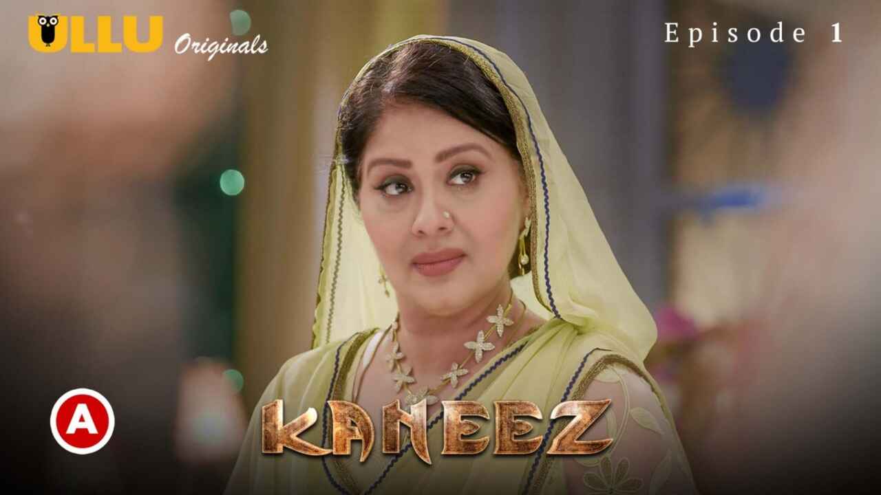 Kaneez Part 1 Ullu Originals 2021 Hindi Hot Web Series Ep 1