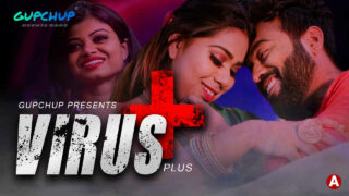 Virus Plus Gupchup Originals 2021 Hindi Hot Web Series Ep 1