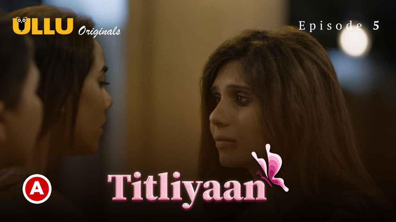 Titliyaan Part 2 Ullu Hindi Hot Sex Web Series 2022 Ep 5