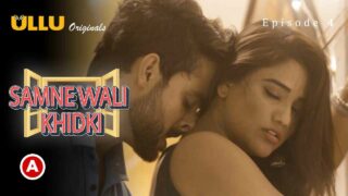 Samne Wali Khidki Part 2 Ullu Hot Web Series 2022 Episode 4