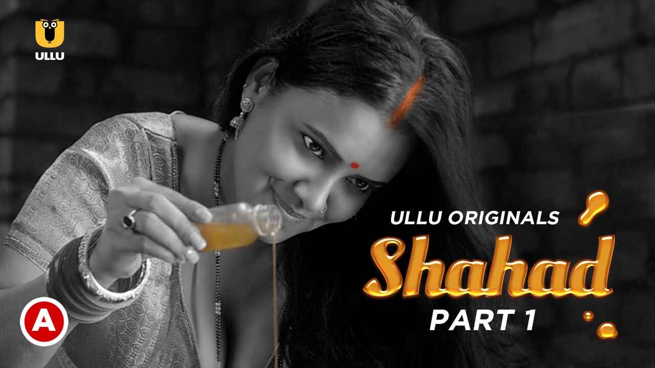 Shahad Part 1 Ullu Originals Hindi XXX Web Series 2022 Ep 1