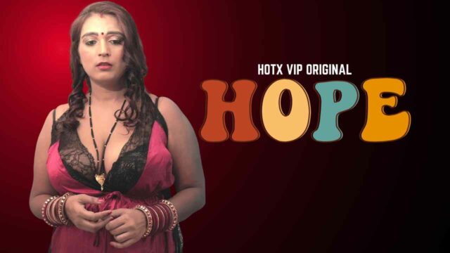 Hope Hotx Vip Originals 2022 Hindi Hot Uncut Xxx Video