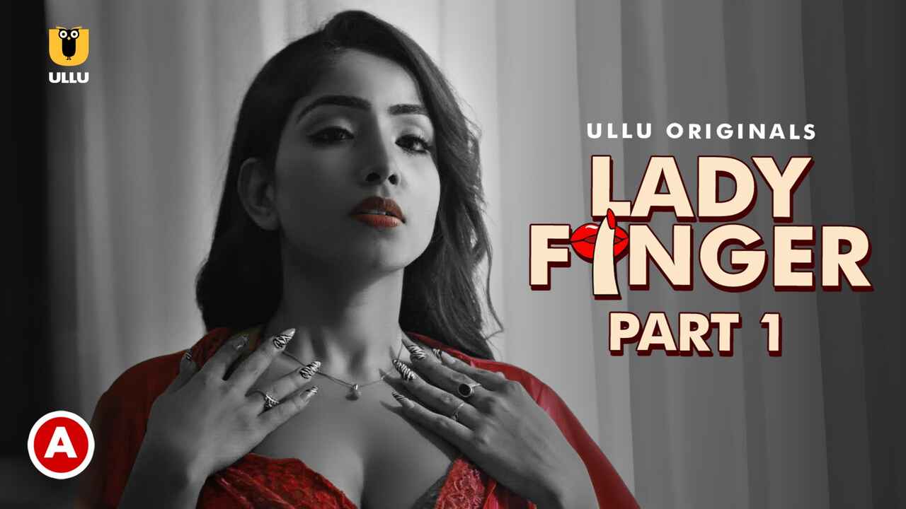 Lady Finger Part 1 Hot Scenes 2022 Ullu Sex Web Series