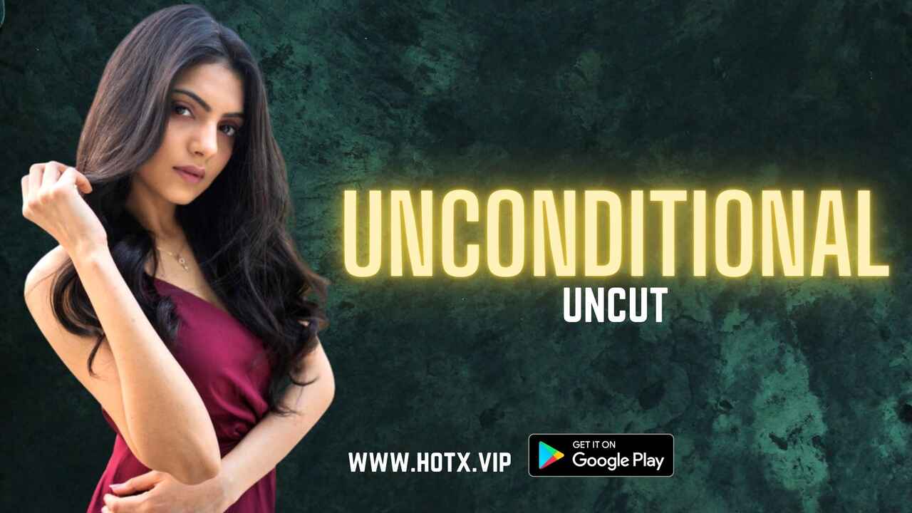 Unconditional 2022 Hotx Vip Originals Hindi Uncut Sex Video