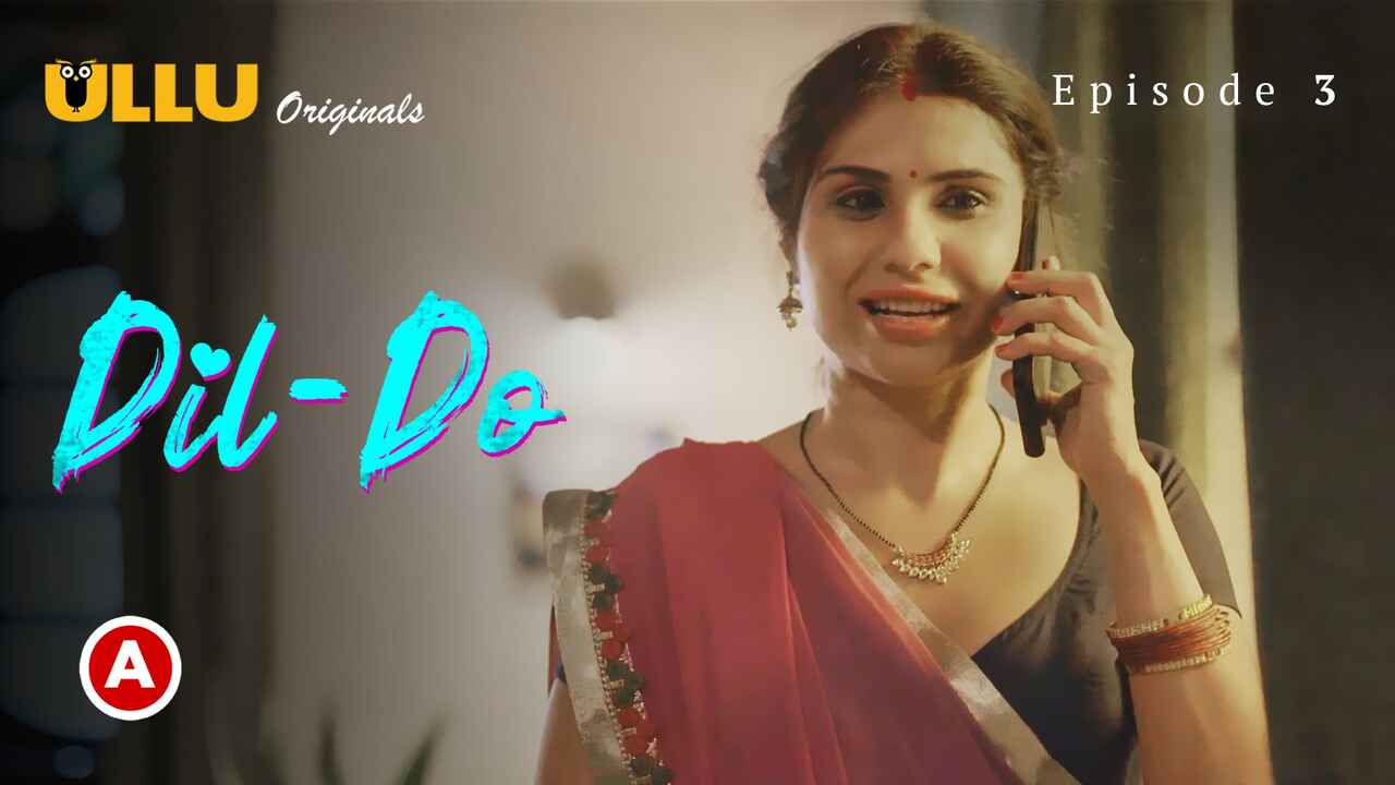 Dil – Do Part 1 2022 Ullu Hindi XXX Web Series Episode 3
