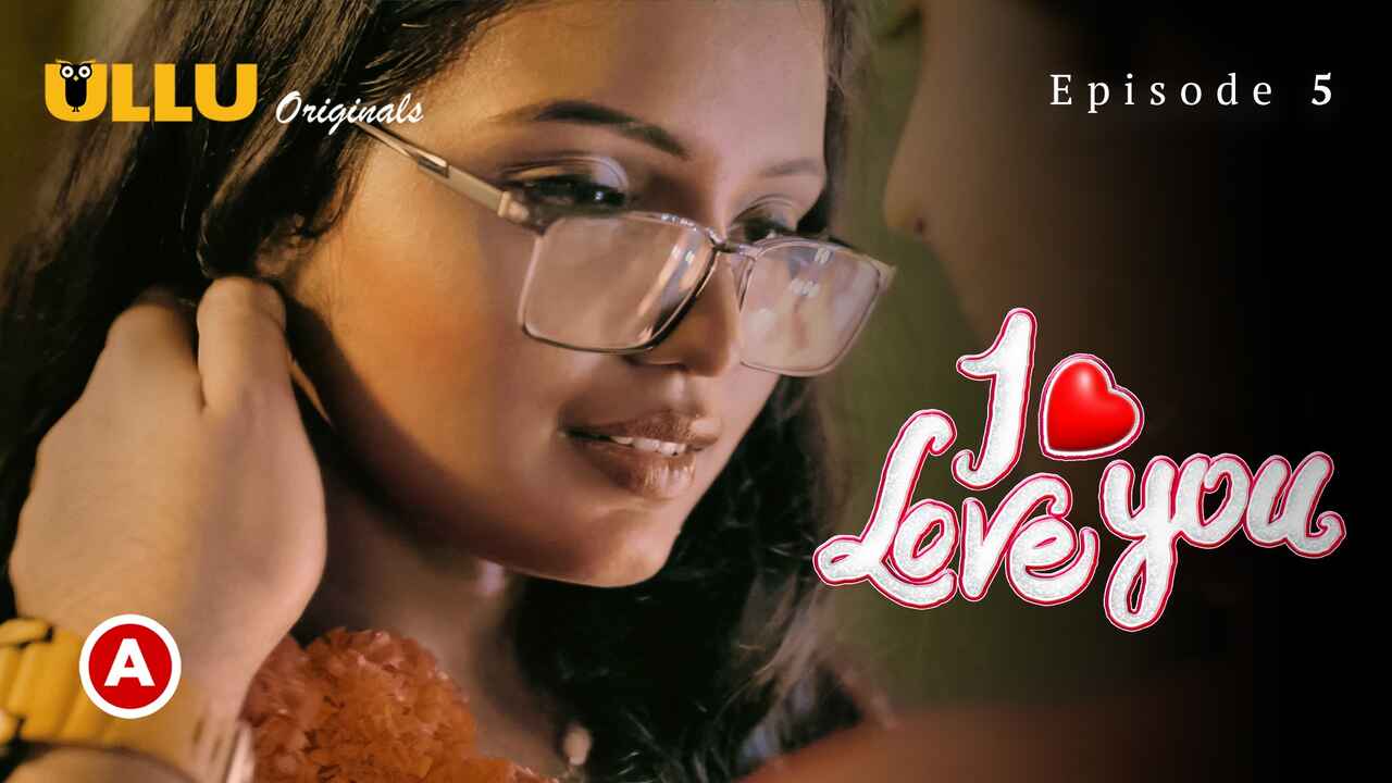 I Love You – Part 2 2023 Ullu Hindi XXX Web Series Ep 5