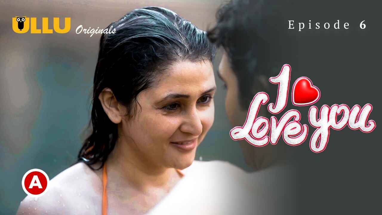 I Love You – Part 2 2023 Ullu Hindi XXX Web Series Ep 6