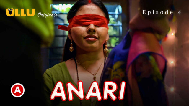 Anari Part 2 2023 Ullu Originals Hindi XXX Web Series Ep 4