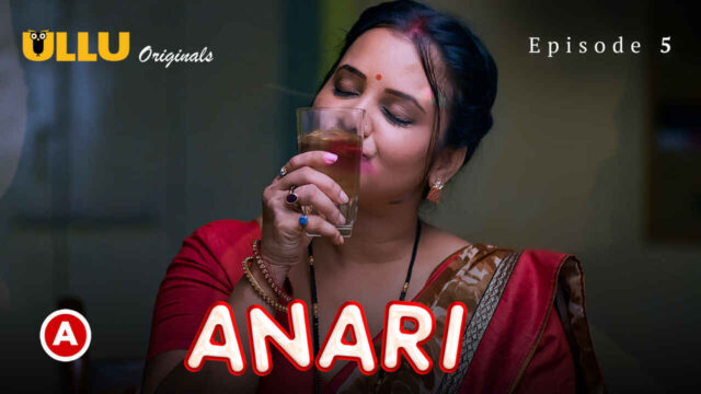 Anari Part 2 2023 Ullu Originals Hindi XXX Web Series Ep 5