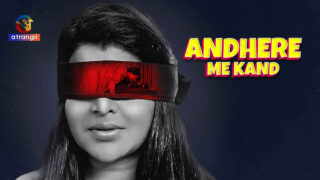 Andhere Me Kand 2023 Atrangii App Hindi XXX Web Series Ep 1