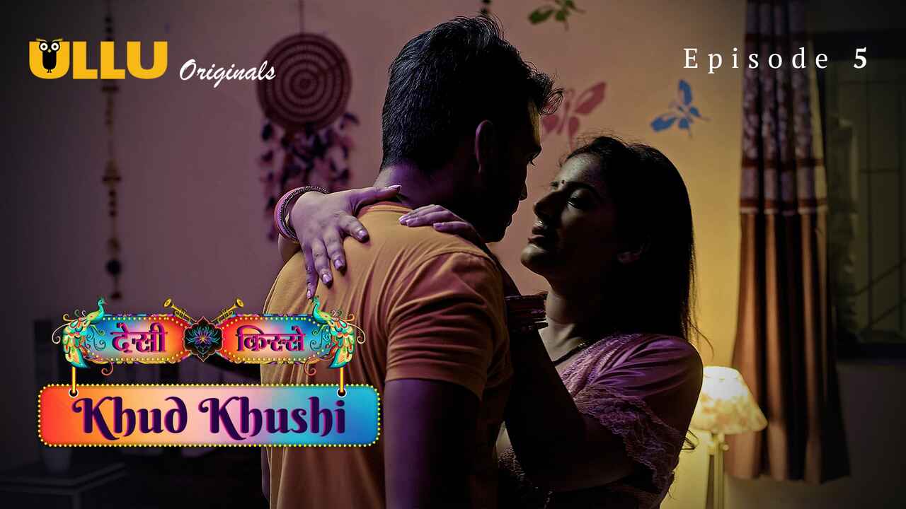 Khud Khushi 2023 Ullu Originals Hindi XXX Web Series Ep 5