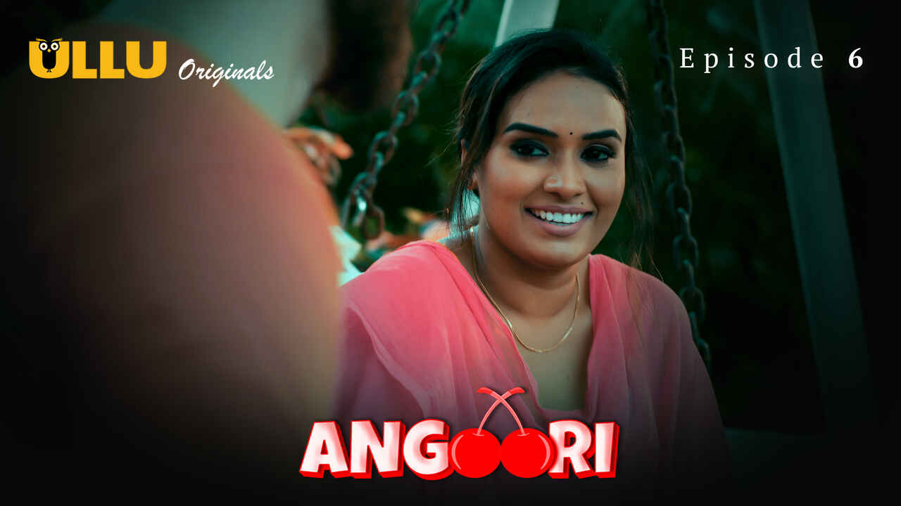 Angoori 2023 Ullu Originals Hindi XXX Web Series Episode 6