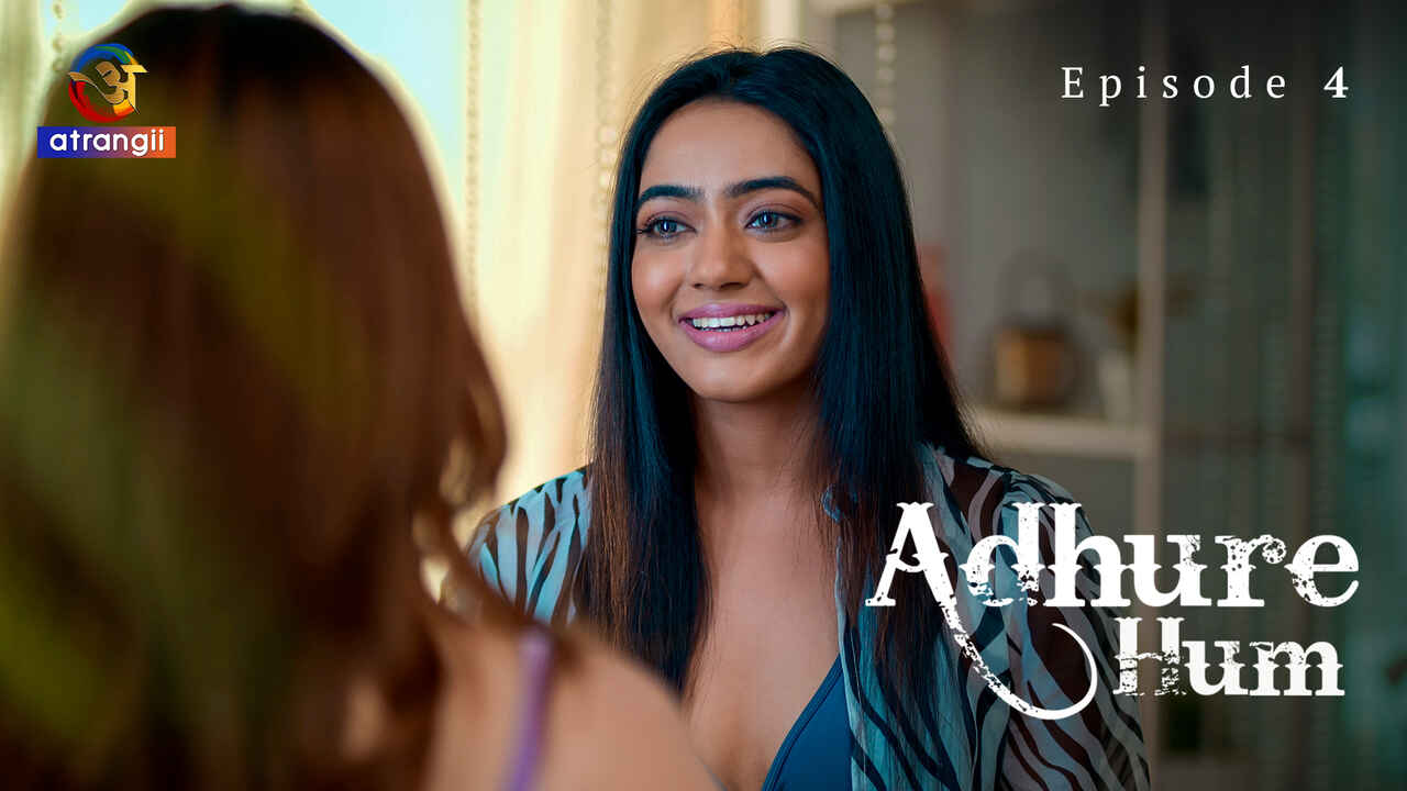 Adhure Hum 2024 Atrangii Originals Hindi XXX Web Series Ep 4