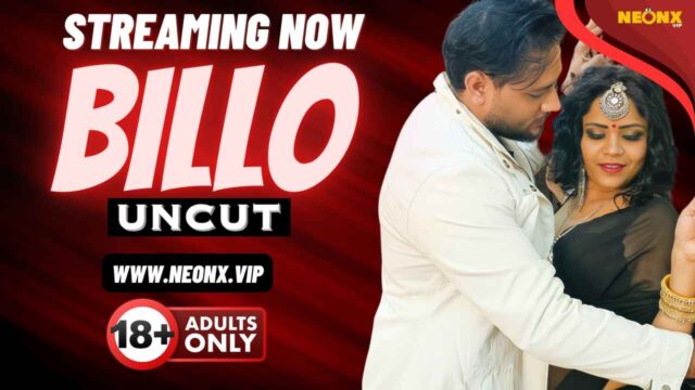 Billo 2024 Neonx Vip Originals Hindi Uncut XXX Video