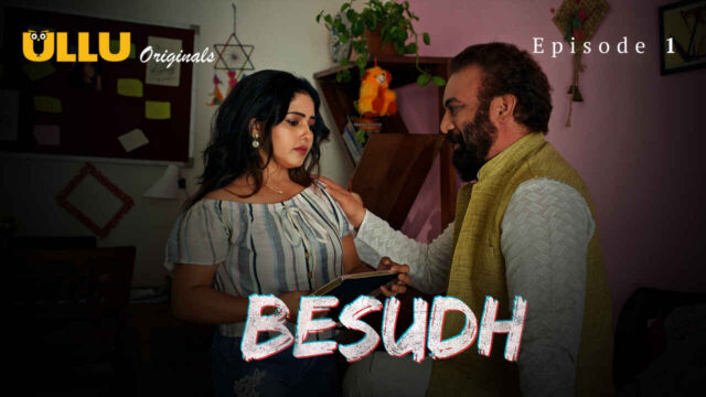 Besudh 2023 Ullu Originals Hindi XXX Web Series Episode 1