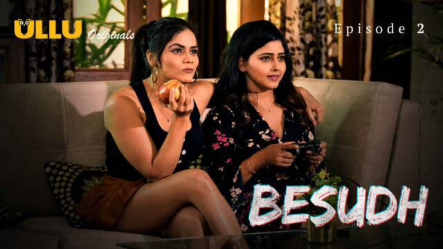 Besudh 2023 Ullu Originals Hindi XXX Web Series Episode 2