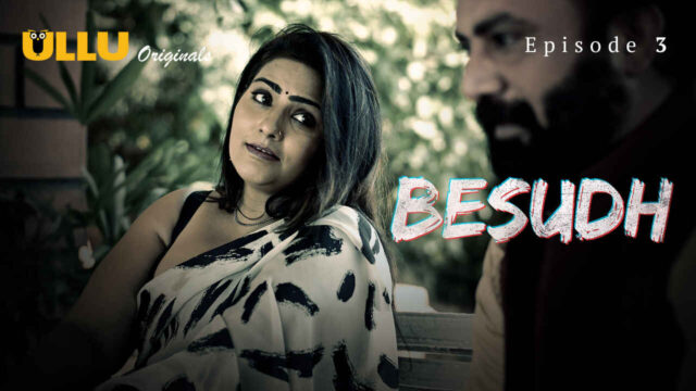 Besudh 2023 Ullu Originals Hindi XXX Web Series Episode 3