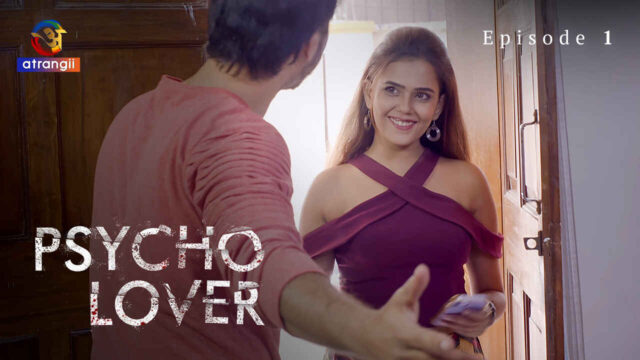 Psycho Lover 2024 2024 Atrangii Hindi XXX Web Series Ep 1