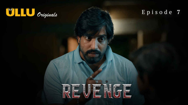 Revenge 2024 Ullu Originals Hindi XXX Web Series Episode 7