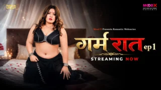 Garam Raat 2026 Moodx Hindi Adult Web Series Episode 1